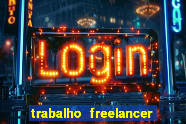 trabalho freelancer online digitador